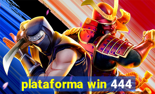 plataforma win 444